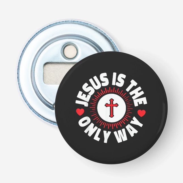 Décapsuleur Jésus Est La Seule Voie Christianisme (Devant)
