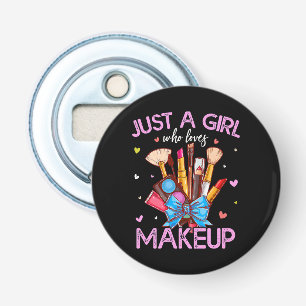 Décapsuleur Juste Une Fille Qui Aime Le Maquillage