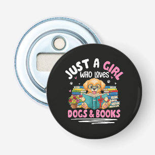 Décapsuleur Juste Une Fille Qui Aime Les Chiens Et La Lecture
