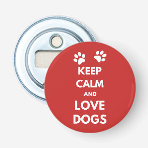 Décapsuleur Keep calm and love dogs
