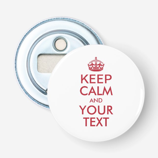 Décapsuleur KEEP CALM personnalisé et VOTRE TEXTE - rouge (Devant)
