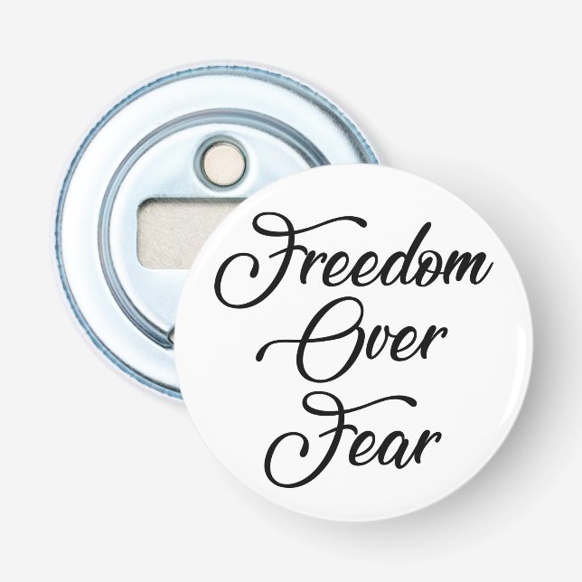 Décapsuleur La liberté face à la peur (Devant)