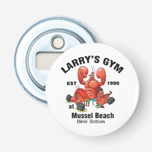 Décapsuleur La salle de sport de Larry à Mussel Beach