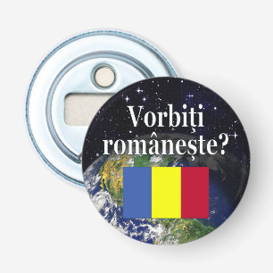 Décapsuleur Le Romanian Do You Speak ? Flag & Earth