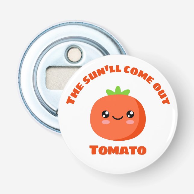 Décapsuleur Le soleil sortira de la tomate (Devant)