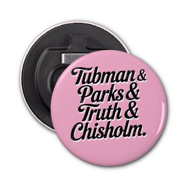 Décapsuleur Les grandes femmes de l'histoire noire—Tubman...Ch (Devant)