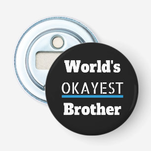 Décapsuleur Les Mondes d'Okayest Brother Funny