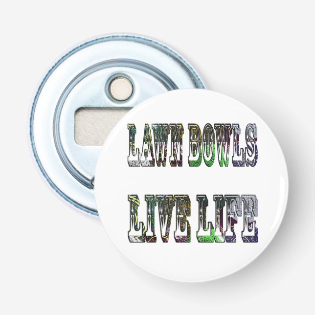 Décapsuleur Logo de la photo Live Life Bowls, (Devant)