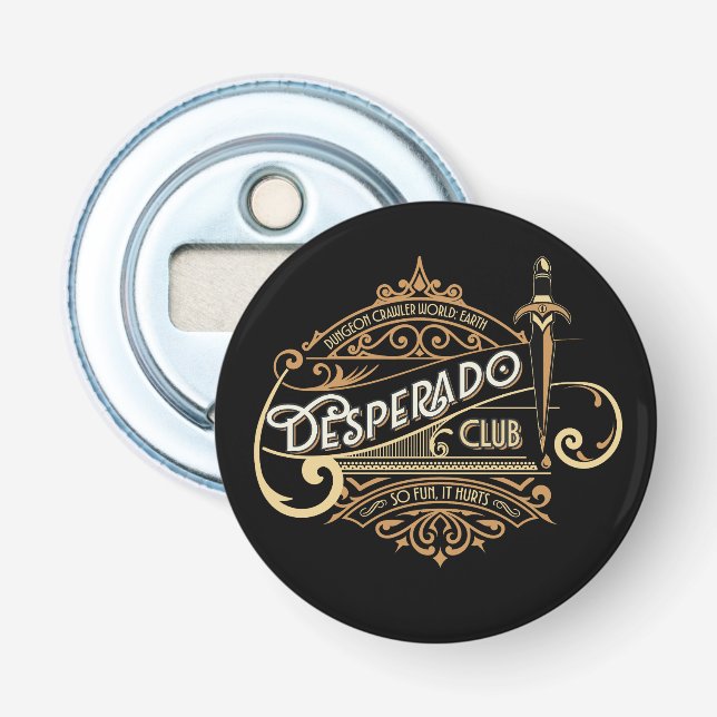 Décapsuleur Logo du Desperado Club Dungeon Crawler World : Ter (Devant)