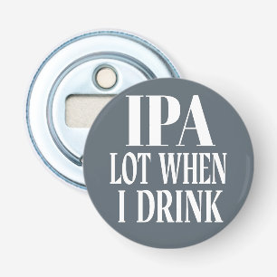 Décapsuleur Lot IPA Quand Je Bois