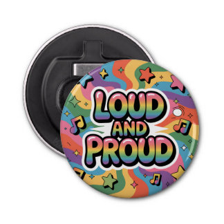 Décapsuleur LOUD AND PROUD | LGBTQ+ Pride Ally