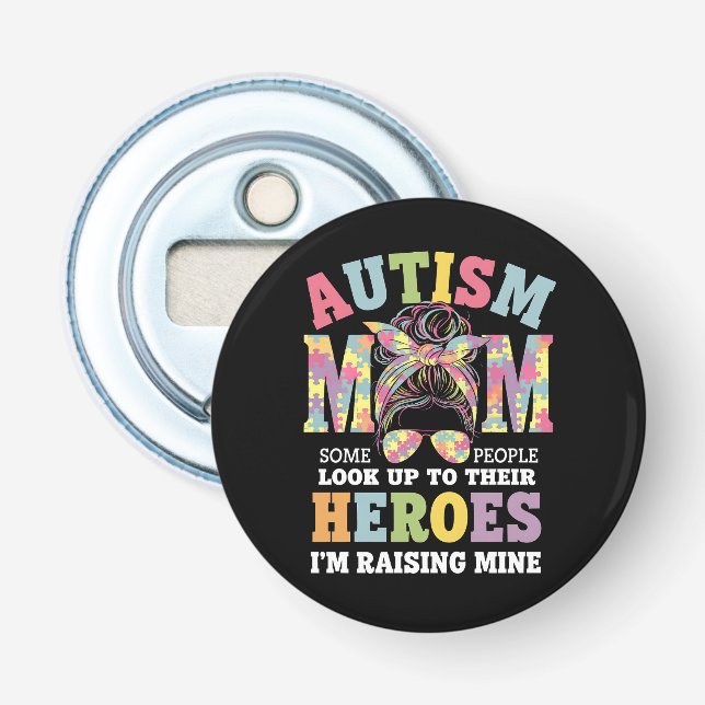 Décapsuleur Maman autiste élevant un héros, chignon désordonné (Devant)