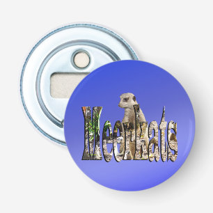 Décapsuleur Meerkats Bleus, Ouverture de bouteille