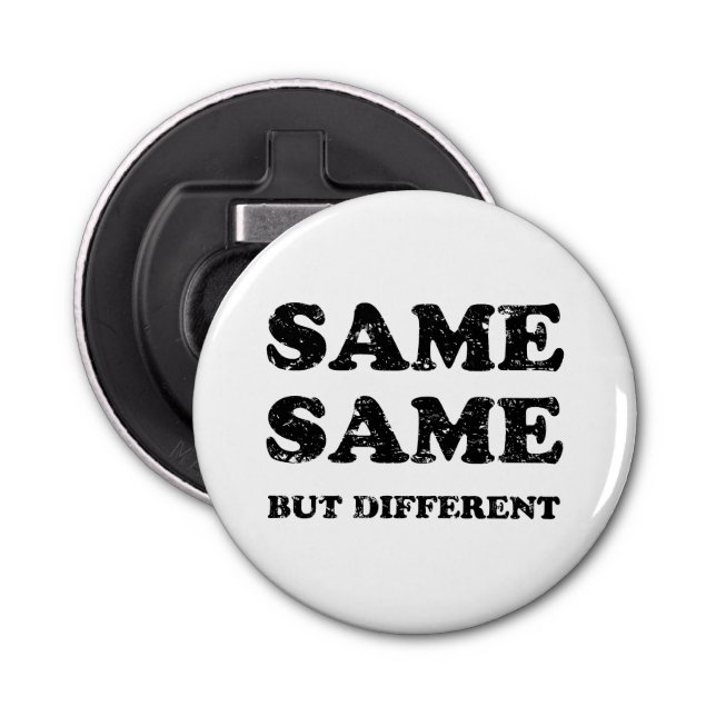 DÉCAPSULEUR MÊME MAIS DIFFÉRENT (Devant)