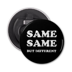 DÉCAPSULEUR MÊME MAIS DIFFÉRENT