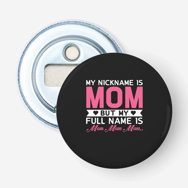 Décapsuleur Mère Art Mon Surnom Est Maman (Devant)