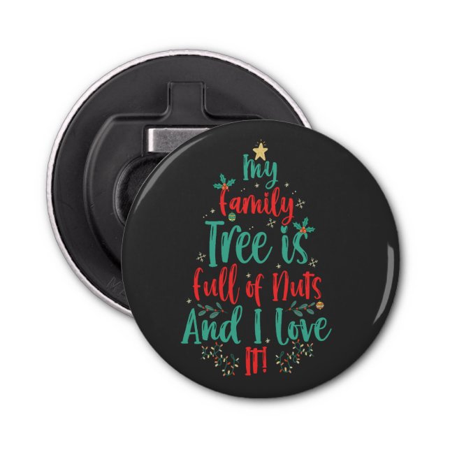 Décapsuleur Mon arbre généalogique est plein de noix et je l'a (Devant)