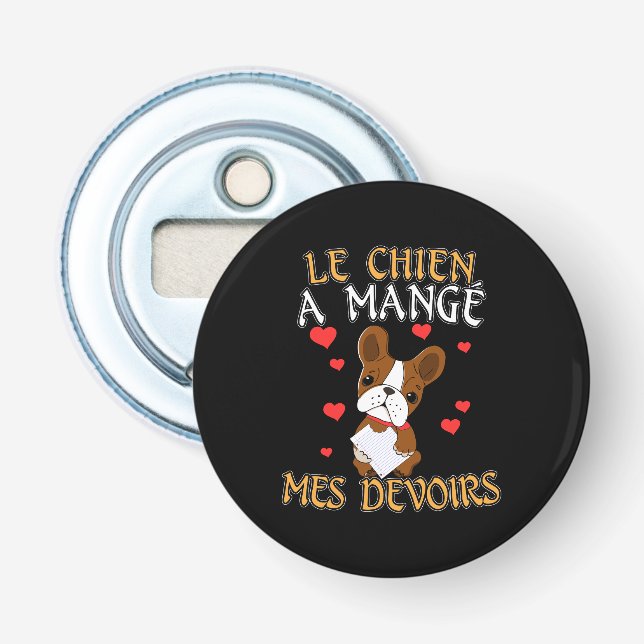 Décapsuleur Mon chien a mangé mes devoirs - Citation pour appr (Devant)