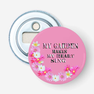 Décapsuleur Mon Jardin Fait Chanter Mon Coeur, Ouvrage De Bout