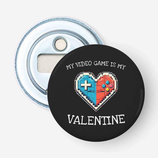 Décapsuleur Mon jeu vidéo est mon Valentin (Devant)