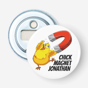 Décapsuleur Nom personnalisé Chick Magnet