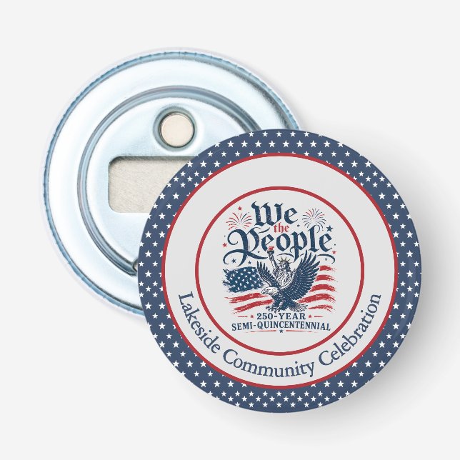 Décapsuleur Nous le Peuple Personnalisé 250 Ans 4 Juillet (Devant)