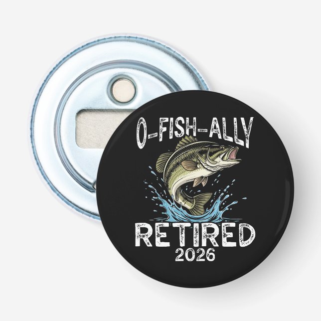 Décapsuleur O-Fish-Ally Retraité 2026 Humour Drôle (Devant)