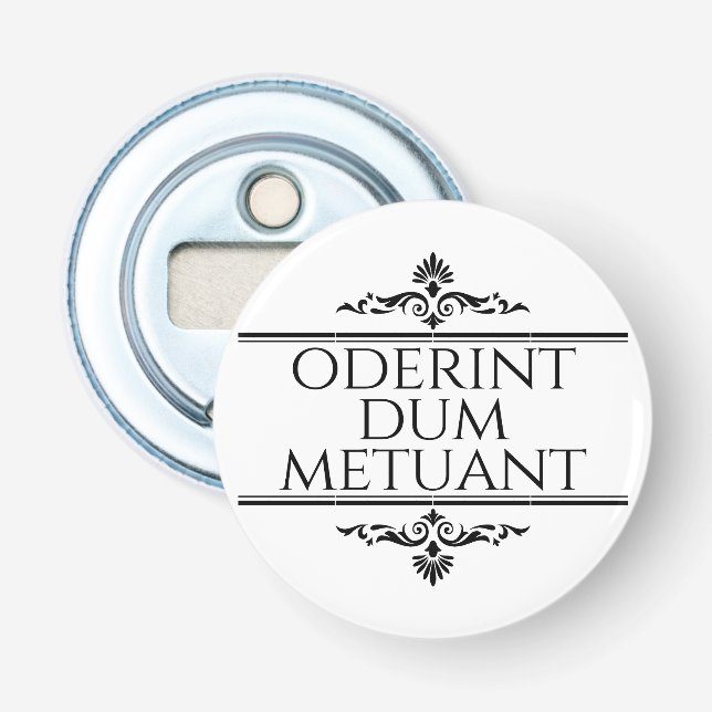 Décapsuleur Oderint Dum Metuant (Devant)