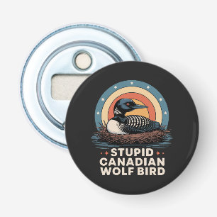 Décapsuleur Oiseau loup canadien stupide