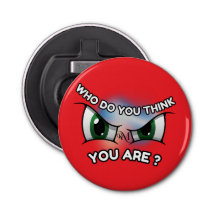 Ouverture de bouteille : Qui pensez-vous (rouge)