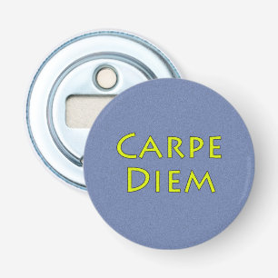 Décapsuleur Ouvrage de la bouteille Carpe Diem