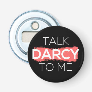 Décapsuleur Parle Darcy à moi I