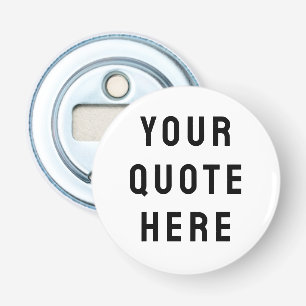 Décapsuleur Personnalisez Votre Citation Ici Texte Personnalis