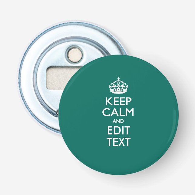Décapsuleur Restez calme et votre texte sur Accent Turquoise (Devant)