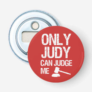 Décapsuleur Seulement Judy peut me juger ouvreur de bouteille