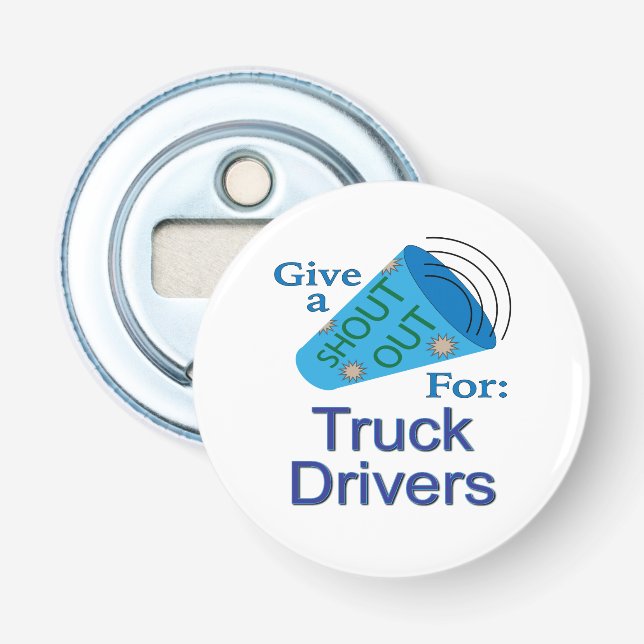 Décapsuleur Shout Out pour les conducteurs de camions (Devant)