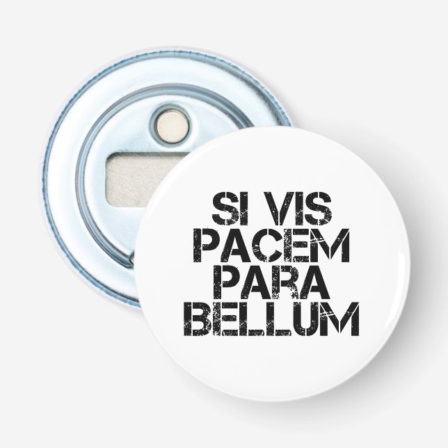 Décapsuleur Si Vis Pacem Para Bellum (Devant)