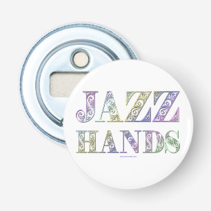 Décapsuleur SlipperyJoe's comédie musicale Broadway Jazz Hands