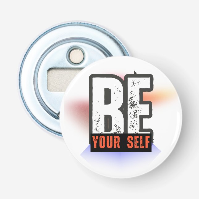 Décapsuleur SOYEZ VOUS-MÊME – Typographie Motivationnelle Gras (Devant)