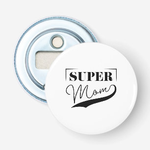 Décapsuleur Super Maman