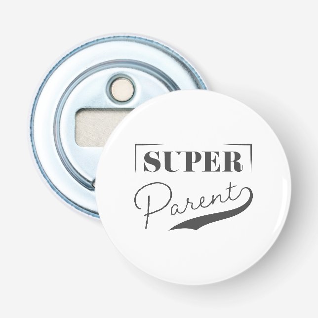 Décapsuleur Super parent (Devant)