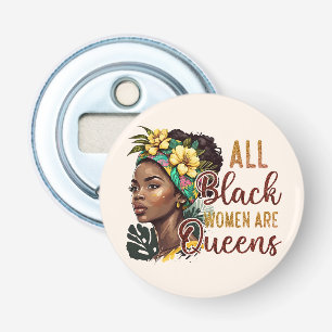 Décapsuleur Toutes les femmes noires sont des reines