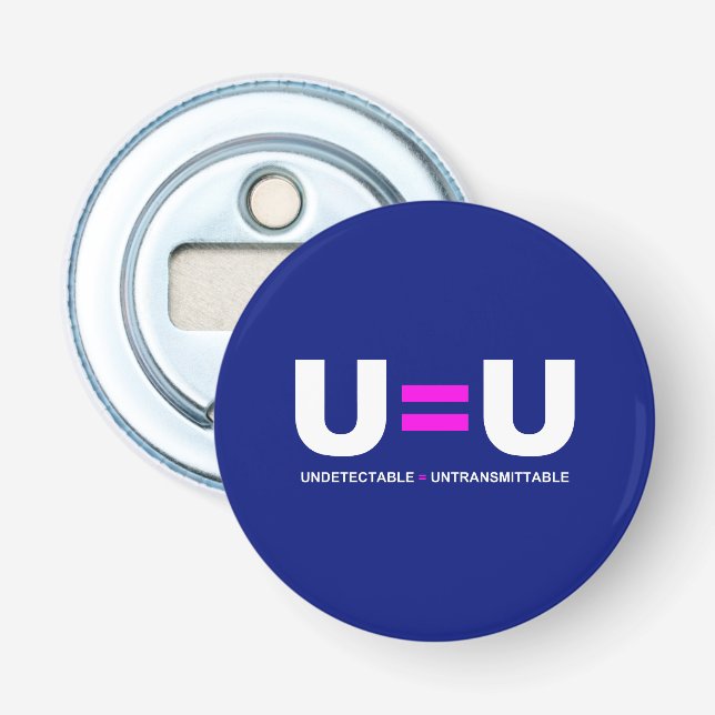 Décapsuleur U=U VIH non détectable égale non transmettable (Devant)
