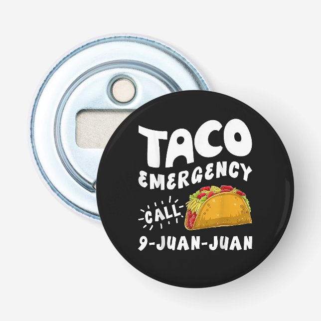 Décapsuleur Urgence Taco Appel 9 Juan Juan Drôle (Devant)