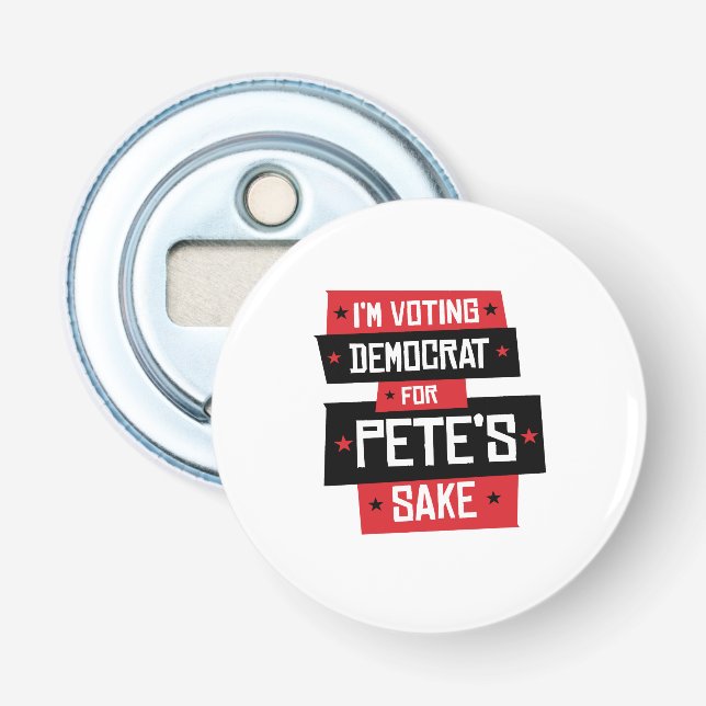 Décapsuleur Voter démocrate pour l'amour de Pete (Devant)