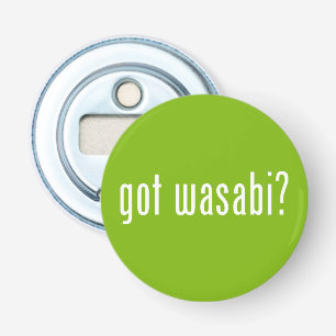 Décapsuleur vous avez wasabi ?