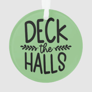 Deck Les Halls Ornement de Noël