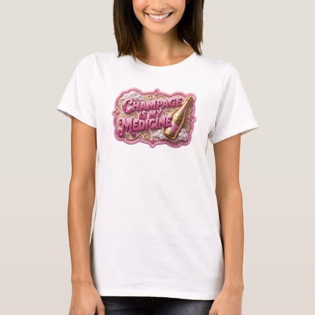 Déclaration CHAMPAGNE EST MA MÉDECINE T-shirt slog (Devant)