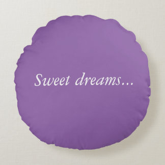 Déclaration Coussin ronde "Sweet Dreams"
