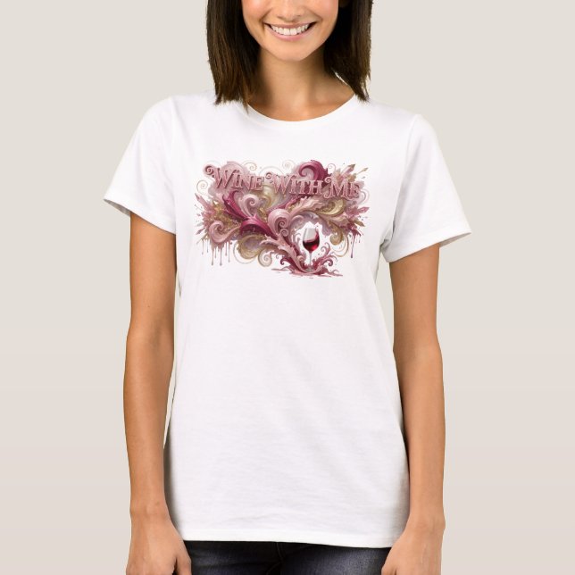 Déclaration Rose VINS AVEC MOI T-shirt personnalis (Devant)